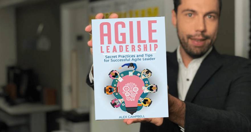Agile Leadership - Alex Campbell